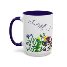 Load image into Gallery viewer, Maya Angelou Quote - Colorful Flower Mug, Inspirational Quote for Gardeners, Poets, Writers, Coffee Cup, 15 ounce
