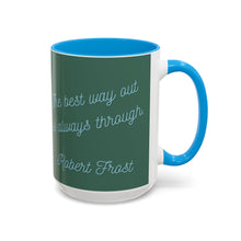 Load image into Gallery viewer, Robert Frost Quote - Colorful Trail Sunrise Mug, Inspirational Quote for Hikers, Poets, Writers, Coffee Cup, 15 ounce