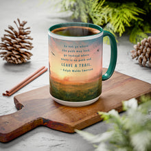 Load image into Gallery viewer, Ralph Waldo Emerson Quote - Colorful Trail Sunrise Mug, Inspirational Quote for Hikers, Poets, Writers, Coffee Cup, 15 ounce
