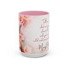 Load image into Gallery viewer, Spring Coffee Mug, Mary Oliver Quote, Colorful Ceramic Cup, Inspirational Tea Mug, Unique Gift for Her, Personalized Coffee Cup
