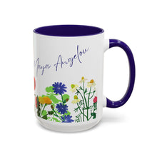 Load image into Gallery viewer, Maya Angelou Quote - Colorful Flower Mug, Inspirational Quote for Gardeners, Poets, Writers, Coffee Cup, 15 ounce
