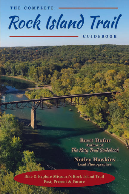 The Complete Rock Island Trail Guidebook: Past, Present & Future
