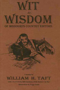 Wit & Wisdom of Missouri's Country Editors